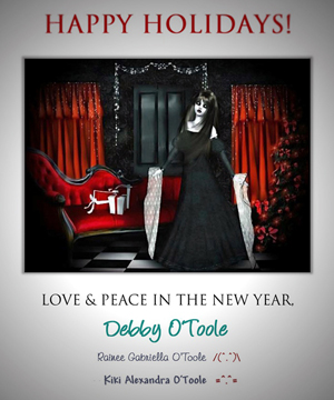 HAPPY HOLIDAYS from Deborah O'Toole and her kids Rainee and Kiki. Click on image to view larger size in a new window.