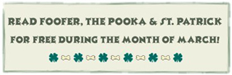 Read "Foofer, the Pooka & St. Patrick" for FREE until March 17th!