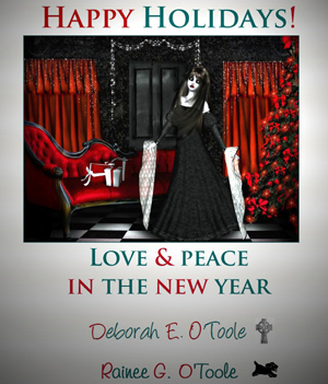 Happy Holidays from Deborah and Rainee O'Toole. Click on image to view larger size in a new window.