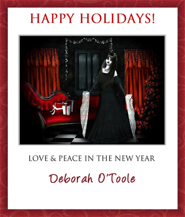 Happy Holidays from Deborah O'Toole. Click on image to view larger size in a new window.