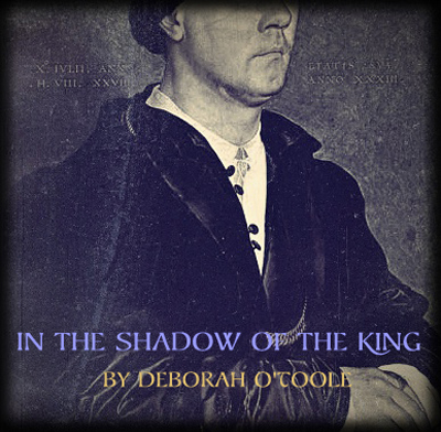 New logo for "In the Shadow of the King" by Deborah O'Toole. Click on image to view larger size in a new window.