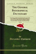 "General Biographical Dictionary" by Alexander Chalmers.