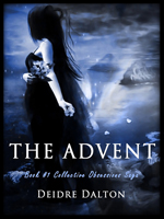 "The Advent" by Deidre Dalton (aka Deborah O'Toole)