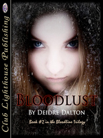 "Bloodlust" by Deborah O'Toole writing as Deidre Dalton