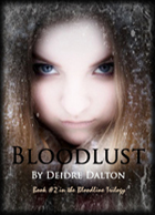 "Bloodlust" by Deborah O'Toole writing as Deidre Dalton.