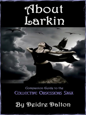 "About Larkin" Bonus Guide by Deborah O'Toole writing as Deidre Dalton