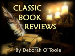 Classic Book Reviews by Deborah O'Toole