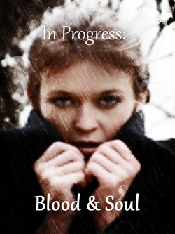 In Progress: "Blood & Soul" by Deborah O'Toole writing as Deidre Dalton.
