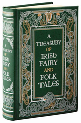 "A Treasury of Irish Fairy and Folk Tales"
