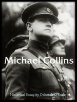 Historical Essay: "Michael Collins" by Deborah O'Toole
