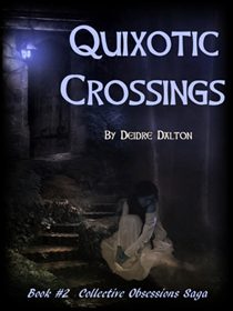 "Quixotic Crossings" by Deidre Dalton (aka Deborah O'Toole)